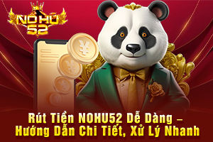 Ảnh đại diện bài viết hướng dẫn rút tiền NOHU52